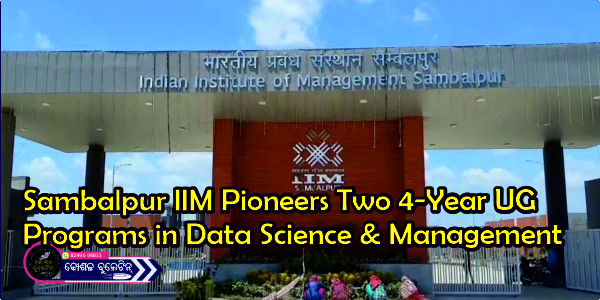 Sambalpur IIM Becomes First in Country to Launch Two 4-Year Undergraduate Programs